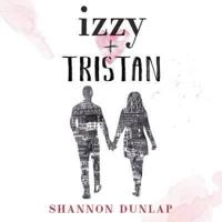 Izzy & Tristan Lib/E