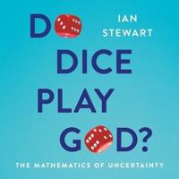 Do Dice Play God?