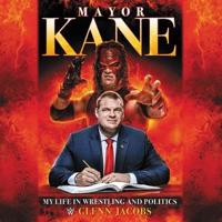 Mayor Kane Lib/E