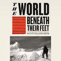 The World Beneath Their Feet Lib/E