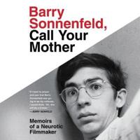 Barry Sonnenfeld, Call Your Mother Lib/E