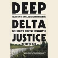 Deep Delta Justice Lib/E