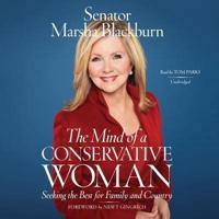 The Mind of a Conservative Woman Lib/E