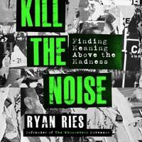 Kill the Noise Lib/E