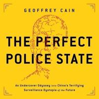 The Perfect Police State Lib/E