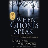 When Ghosts Speak Lib/E