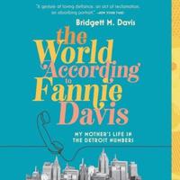 The World According to Fannie Davis Lib/E