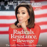 Radicals, Resistance, and Revenge Lib/E