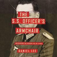 The S.S. Officer's Armchair Lib/E