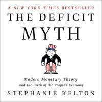 The Deficit Myth Lib/E