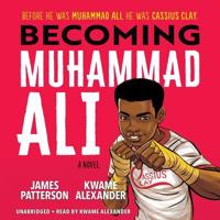 Becoming Muhammad Ali Lib/E