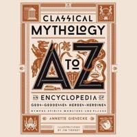 Classical Mythology A to Z Lib/E