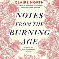 Notes from the Burning Age