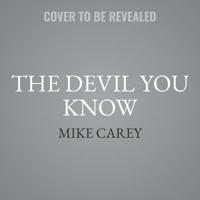 The Devil You Know Lib/E