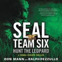 Seal Team Six: Hunt the Leopard Lib/E