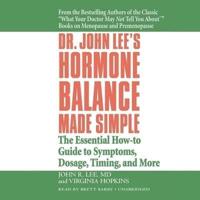 Dr. John Lee's Hormone Balance Made Simple Lib/E