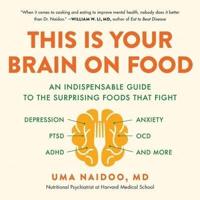 This Is Your Brain on Food Lib/E