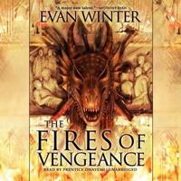 The Fires of Vengeance Lib/E