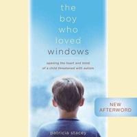 The Boy Who Loved Windows Lib/E