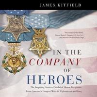 In the Company of Heroes Lib/E