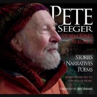 Pete Seeger: Storm King, Volume 2