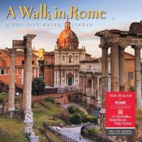 A Walk in Rome 2021 Wall Calendar
