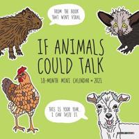 If Animals Could Talk 2021 Mini Wall Calendar