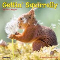 Gettin' Squirrelly 2022 Mini Wall Calendar (Squirrels)