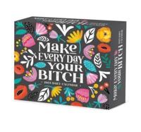 Make Every Day Your Bitch 2023 Box Calendar