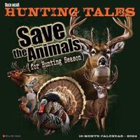 Buck Wear's Hunting Tales 2024 12 X 12 Wall Calendar