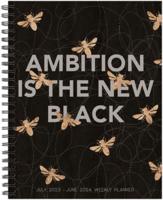 Ambition Is the New Black Academic 2023-24 8.5 X 11 Softcover Weekly Planner