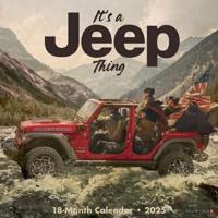 It's a Jeep Thing 2025 12 X 12 Wall Calendar