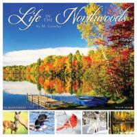 Life in the Northwoods 2025 12 X 12 Wall Calendar