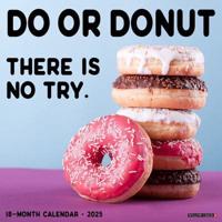 2025 Do or Donut Wall Calendar