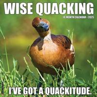 Wise Quacking 2025 12 X 12 Wall Calendar