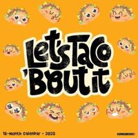 2025 Let's Taco 'Bout It Wall Calendar