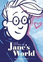 Love Letters to Jane's World