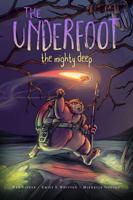 The Underfoot. Book 1 The Mighty Deep