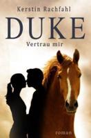 Duke Vertrau Mir