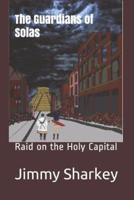 Raid on the Holy Capital