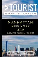 Greater Than a Tourist - Manhattan New York USA