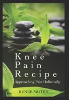 Knee Pain Recipe