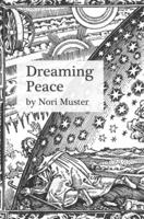 Dreaming Peace: The History of Positive Thinking and What It Means in the Post-Truth Era