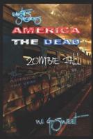 Earth's Survivors America The Dead: Zombie Fall