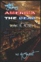 Earth's Survivors America The Dead: War at home 1