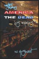 Earth's Survivors America The Dead Los Angeles