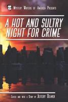 A Hot and Sultry Night for Crime