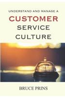 Understand and Manage a Customer Service Culture