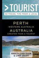 Greater Than a Tourist - Perth Western Australia Australia