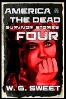 America The Dead Survivor Stories Four